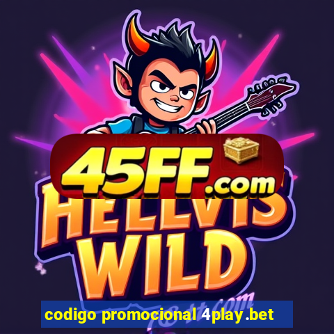 codigo promocional 4play.bet